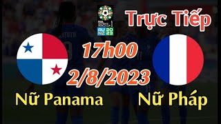 Soi kèo trực tiếp Nữ Panama vs Nữ Pháp - 17h00 Ngày 2/8/2023 - FIFA WOMEN'S WORLD CUP 2023
