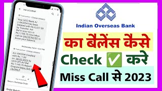 Indian Overseas Bank Balance Enquiry Toll Free Number | balance enquiry indian Overseas bank 2023