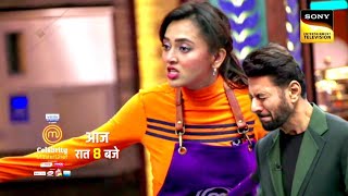 NEW! Tejaswi का दिमाग हुआ खराब Celebrity Master Chef Today Episode