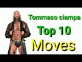 Top 10 Moves Of Tommaso Ciampa