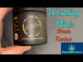 Wedding Mintz By Justincredible Cultivation STRAIN REVIEW