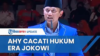 AHY Cacati Penegakan Hukum Era Jokowi: Tajam ke Bawah Tumpul ke Atas, Tajam ke Lawan Tumpul ke Kawan