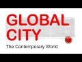 GLOBAL CITY - The Contemporary World