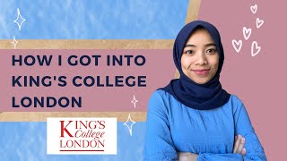 HOW I GOT INTO KCL (AND TIPS)