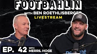 Big Ben and Merril Hoge watch Steelers vs Packers | Footbahlin Livestream Ep. 42