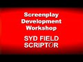 Screenplay Development Workshop  - Syd Field Scriptor