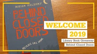 Welcome 2019: Library Book Giveaway - Behind Closed Doors
