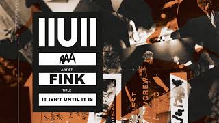 Fink - 'Yesterday Was Hard On All Of Us (IIUII)' (Official Audio)