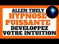 Hypnose puissante : développez votre intuition (méditation guidée)