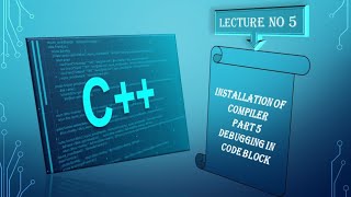 C++ Debugging in Code Block part 5