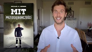 Dlaczego większość biznesów upada? » MIT PRZEDSIĘBIORCZOŚCI (Michael Gerber) - streszczenie książki