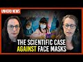 The scientific case against face masks