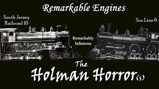 Remarkable Engines: The Holman Horror