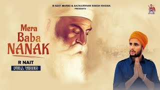 Mera Baba Nanak: R Nait ( Mera Baba Nanak R nait) Latest Punjabi Songs 2020