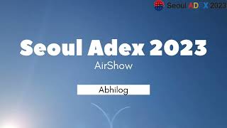 Seoul ADEX 2023 Airshow 서울 ADEX 2023 에어쇼 블랙이글스(Black Eagles)