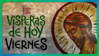 🟢 VÍSPERAS: Viernes 31 de Enero de 2025, Liturgia de las Horas