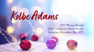 Kolbe Adams - 2023 Winter Recital