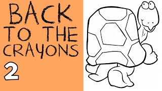 Back to the Crayons Episode 2: I Like Turtles!