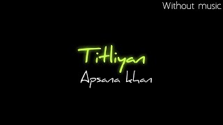 #titliyan #short #apsana khanTitliyan Apsana khan without music by Aakash feat hardy sandhu