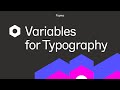 Figma tutorial: Variables for typography