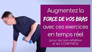 Augmentez la FORCE DE VOS BRAS avec ces exercices  [pour non-athlètes]