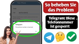 So beheben Sie das Problem, dass diese Telefonnummer bei Telegram gesperrt ist