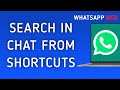 How To Search In Chat From Shortcuts On WhatsApp Web On PC (New Update)