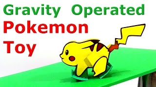 How to make Gravity Operated Pokemon Toy