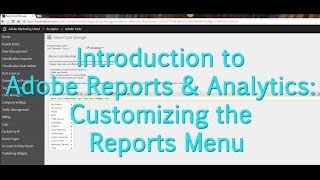 [Tutorial] Adobe Reports & Analytics: Customizing the Reports Menu