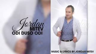 ODI DUSO ODI - JORDAN MITEV(OFFICIAL AUDIO TRACK)2015