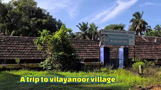 My long cherished visit to vilayanoor village