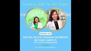 The Tea On Eye Opening Nutrients Beyond Carrots