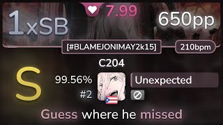 8.0⭐ Unexpected | Helblinde - C204 [#BLAMEJONIMAY2k15] 99.56% | #2 | 650pp 1xSB - osu!