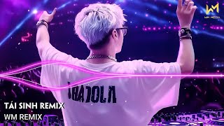 TÁI SINH REMIX - VÀ TÌNH YÊU BẮT ĐẦU KHI TA NHÌN VÀO MẮT NHAU REMIX - TOP 20 NHẠC REMIX TIKTOK 2025