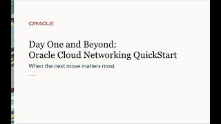 Day One and Beyond - Season 3: OCI Networking and Security