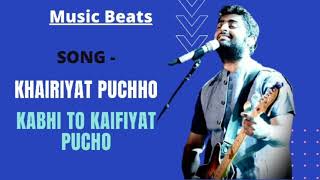 Khairiyat puchho Kabhi to kaifiyat pucho song  | Arijit Singh | Sushant singh Rajput | M SE MUSIC
