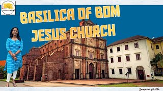 Basilica of Bom Jesus Church (BOM) | Old Goa Vlog | | Swapna Vaitla