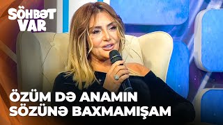 Söhbət var | Zülfiyyə Xanbabayeva qızından danışdı |  Sözümə baxmır