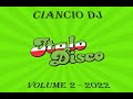 Italo Disco - Volume 2 (Mixed by Antonio Stanzani/Ciancio DJ) Bologna 17-02-2022