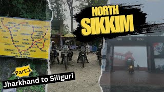 North Sikkim Ride Part 1: Hazaribagh to Siliguri | Himalayan 450