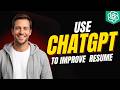 How To Use ChatGPT To Improve Your Resume [2026 Full Guide]