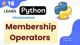 Membership Operators in python || How Membership Operator Works || Python Tutorial Part #16