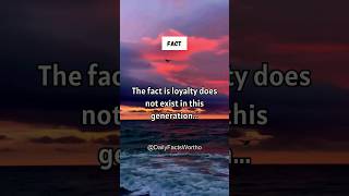 The fact is loyalty does not exist in this generation...#facts #shortsfeed #crush #shorts #love #yt