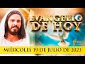 Evangelio de HOY. Miércoles 19 de Julio 2023 Mateo 11, 25-30 Venid a mi y descansad