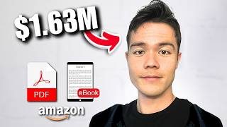 How I Made $1.63 Million Selling eBooks on Amazon - Full Digital Products Tutorial