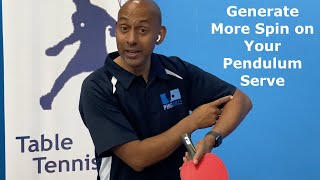 Generate More Spin on Your Pendulum Serve | Table Tennis | PingSkills