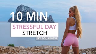 10 MIN STRESSFUL DAY STRETCH - calm down, relax your body & mind I Pamela Reif