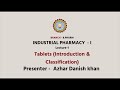 Industrial Pharmacy –I | Tablets: Introduction & Classification| AKTU Digital Education