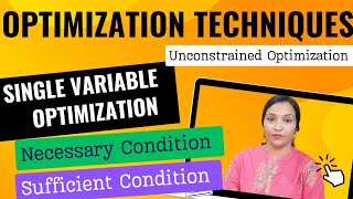 Unconstrained Optimization || Single Variable optimization || Necessary & Sufficient Condition ||