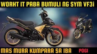 WORT IT PABA BUMILI NG SYM VF3i NGAYONG 2025? | MAS MURA NA!